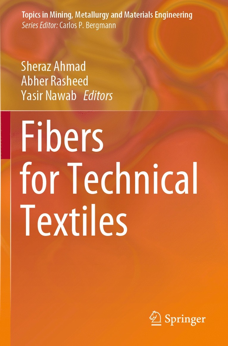 Sheraz Ahmad, Abher Rasheed, Yasir Nawab - Fibers for Technical Textiles, Häftad