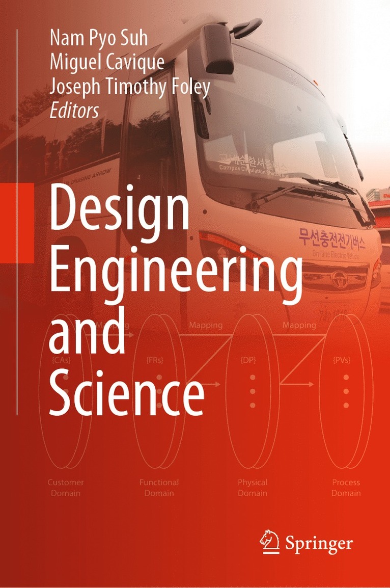 Nam Pyo Suh, Miguel Cavique, Joseph Timothy Foley - Design Engineering and Science, Inbunden
