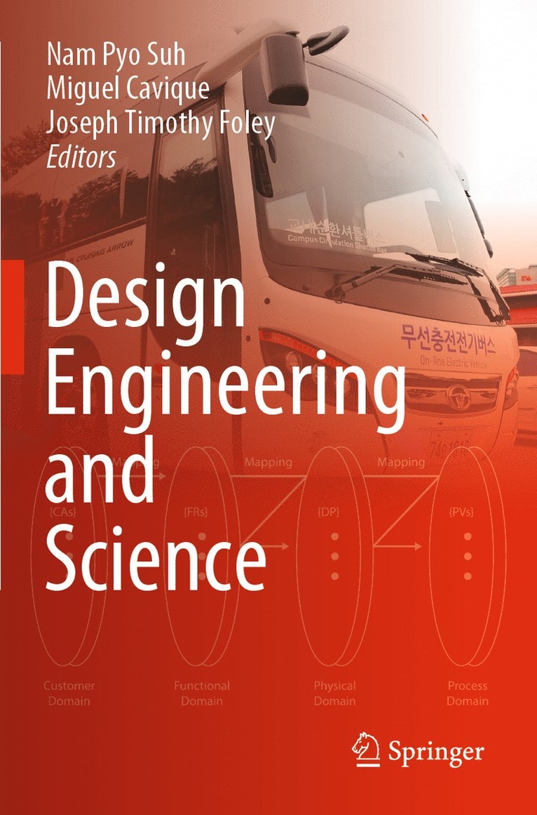 Nam Pyo Suh, Miguel Cavique, Joseph Timothy Foley - Design Engineering and Science, Häftad
