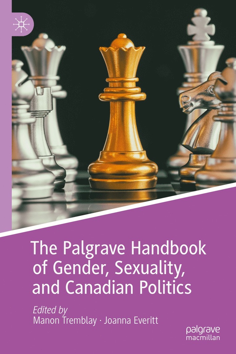 Manon Tremblay, Joanna Everitt - Palgrave Handbook of Gender, Sexuality, and Canadian Politics, Inbunden