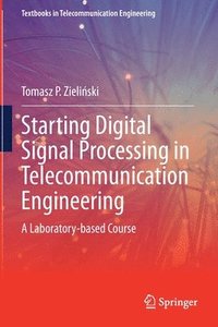 bokomslag Starting Digital Signal Processing in Telecommunication Engineering