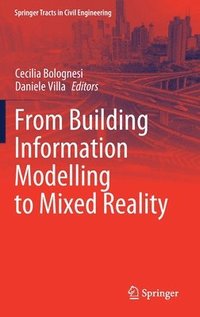 bokomslag From Building Information Modelling to Mixed Reality
