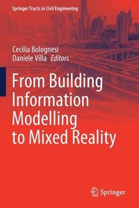 bokomslag From Building Information Modelling to Mixed Reality