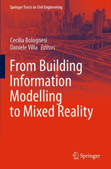 Cecilia Bolognesi, Daniele Villa - From Building Information Modelling to Mixed Reality, Häftad