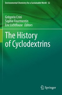 bokomslag The History of Cyclodextrins