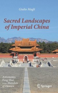 bokomslag Sacred Landscapes of Imperial China