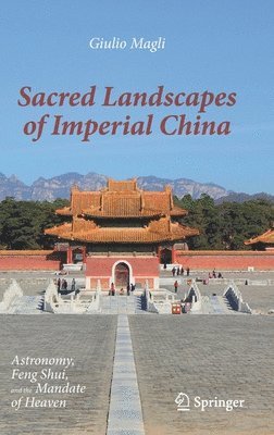 bokomslag Sacred Landscapes of Imperial China