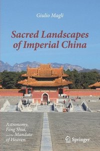 bokomslag Sacred Landscapes of Imperial China