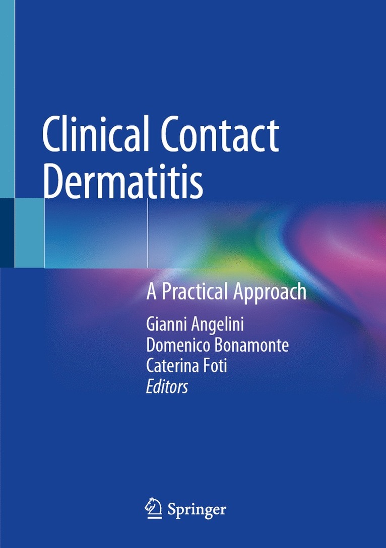 Gianni Angelini, Domenico Bonamonte, Caterina Foti - Clinical Contact Dermatitis, Inbunden