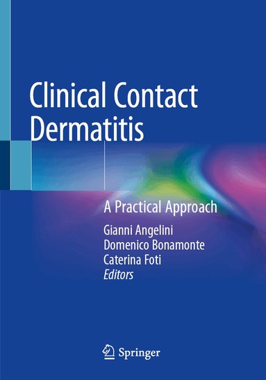 Gianni Angelini, Domenico Bonamonte, Caterina Foti - Clinical Contact Dermatitis, Häftad