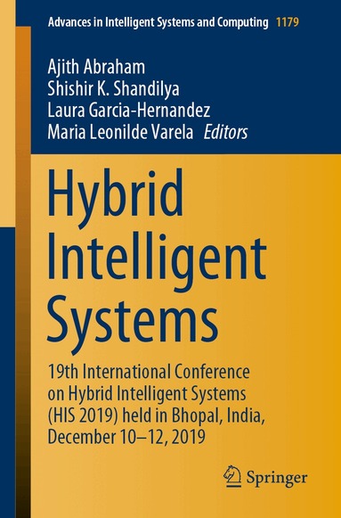 Ajith Abraham, Shishir K. Shandilya, Laura Garcia-Hernandez, Maria Leonilde Varela - Hybrid Intelligent Systems, Häftad