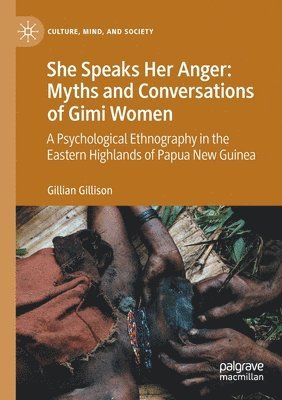 She Speaks Her Anger: Myths and Conversations of Gimi Women 1