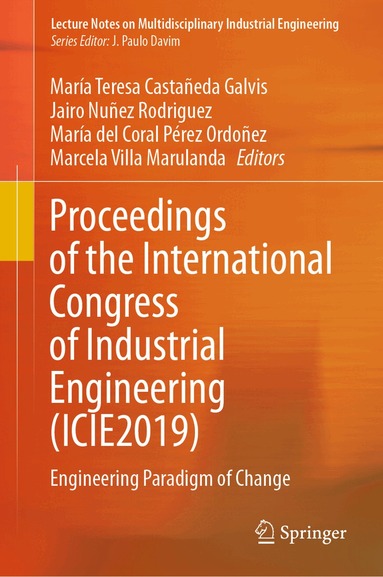 María Teresa Castañeda Galvis, Jairo Nuñez Rodriguez, María del Coral Pérez Ordoñez, Marcela Villa Marulanda - Proceedings of the International Congress of Industrial Engineering (ICIE2019), Inbunden
