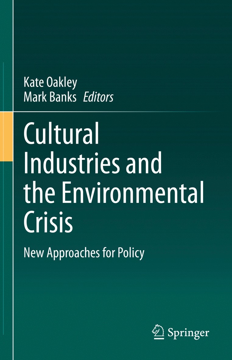 Cultural Industries and the Environmental Crisis 1