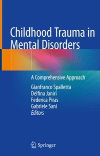 bokomslag Childhood Trauma in Mental Disorders