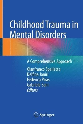 Childhood Trauma in Mental Disorders 1