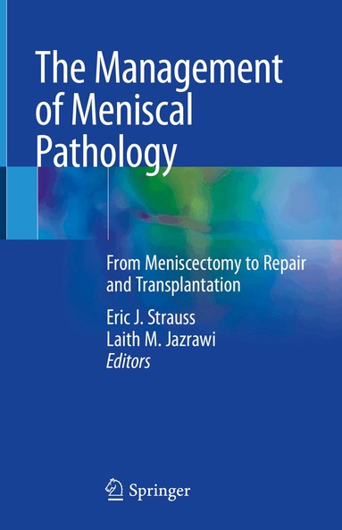 Eric J. Strauss, Laith M. Jazrawi - Management of Meniscal Pathology, Inbunden