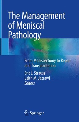 The Management of Meniscal Pathology 1