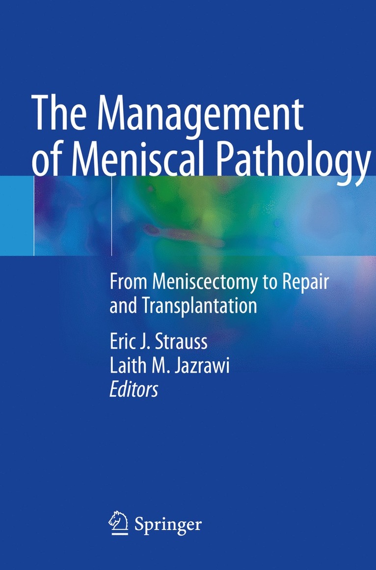 Eric J. Strauss, Laith M. Jazrawi - Management of Meniscal Pathology, Häftad