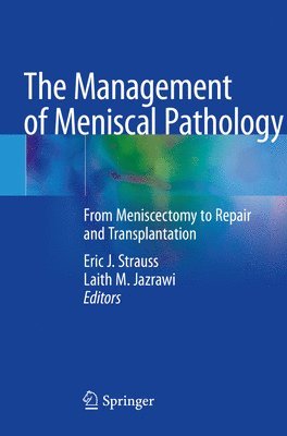 The Management of Meniscal Pathology 1