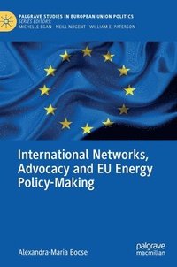 bokomslag International Networks, Advocacy and EU Energy Policy-Making