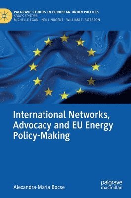 International Networks, Advocacy and EU Energy Policy-Making 1