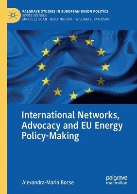 bokomslag International Networks, Advocacy and EU Energy Policy-Making