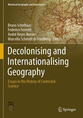 bokomslag Decolonising and Internationalising Geography