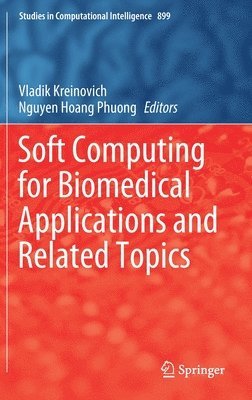 Soft Computing for Biomedical Applications and Related Topics 1