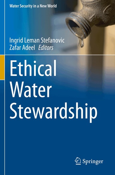 Ingrid Leman Stefanovic, Zafar Adeel - Ethical Water Stewardship, Häftad