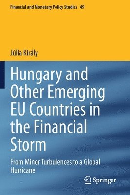 bokomslag Hungary and Other Emerging EU Countries in the Financial Storm