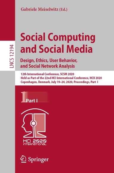 Gabriele Meiselwitz - Social Computing and Social Media. Design, Ethics, User Behavior, and Social Network Analysis, Häftad