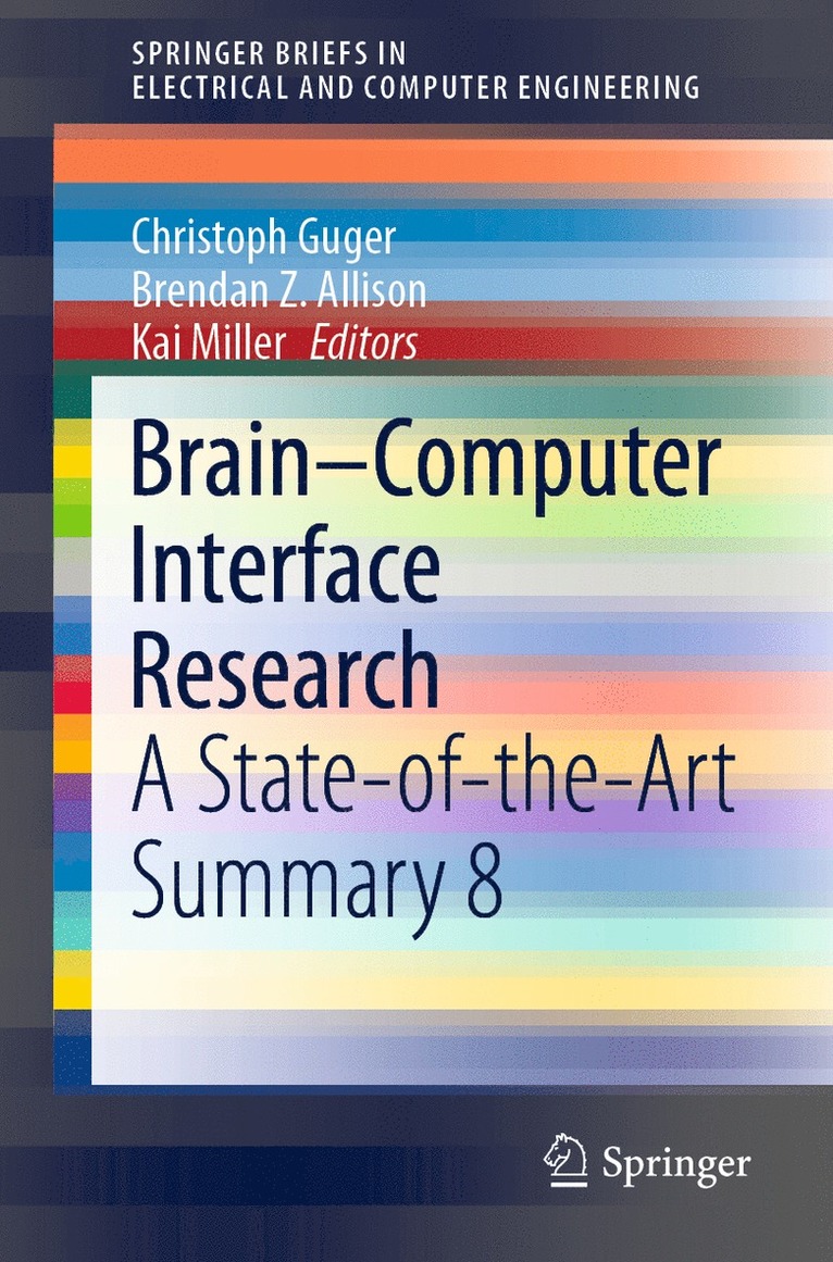 Christoph Guger, Brendan Z. Allison, Kai Miller - Brain–Computer Interface Research, Häftad