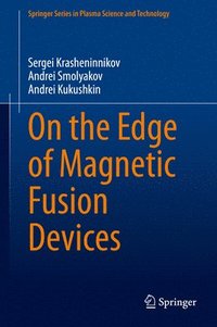 bokomslag On the Edge of Magnetic Fusion Devices