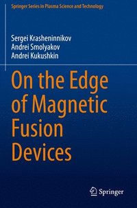 bokomslag On the Edge of Magnetic Fusion Devices