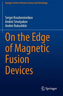 On the Edge of Magnetic Fusion Devices 1