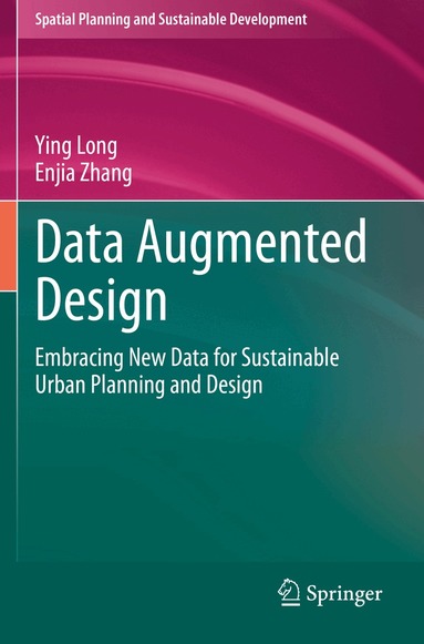 Ying Long, Enjia Zhang - Data Augmented Design, Häftad