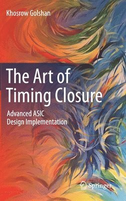 The Art of Timing Closure 1