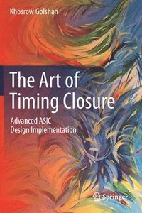 bokomslag The Art of Timing Closure