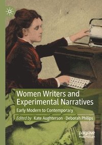 bokomslag Women Writers and Experimental Narratives