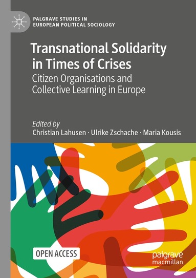 Christian Lahusen, Ulrike Zschache, Maria Kousis - Transnational Solidarity in Times of Crises, Häftad