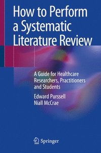 bokomslag How to Perform a Systematic Literature Review