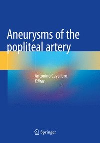 bokomslag Aneurysms of the Popliteal Artery