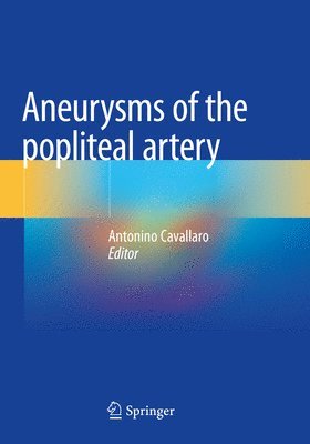 Aneurysms of the Popliteal Artery 1