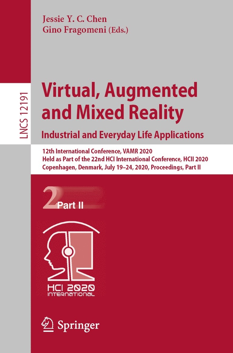 Jessie Y. C. Chen, Gino Fragomeni - Virtual, Augmented and Mixed Reality. Industrial and Everyday Life Applications, Häftad