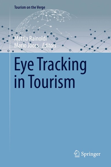 Mattia Rainoldi, Mario Jooss - Eye Tracking in Tourism, Inbunden