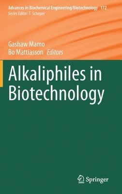 Gashaw Mamo, Bo Mattiasson - Alkaliphiles in Biotechnology, Inbunden