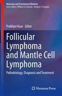 bokomslag Follicular Lymphoma and Mantle Cell Lymphoma