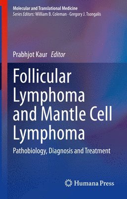 bokomslag Follicular Lymphoma and Mantle Cell Lymphoma