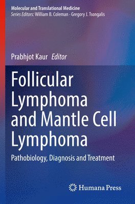 bokomslag Follicular Lymphoma and Mantle Cell Lymphoma